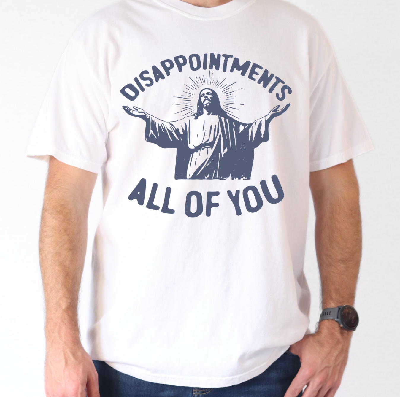 Disappointments All Of You Unisex Tee