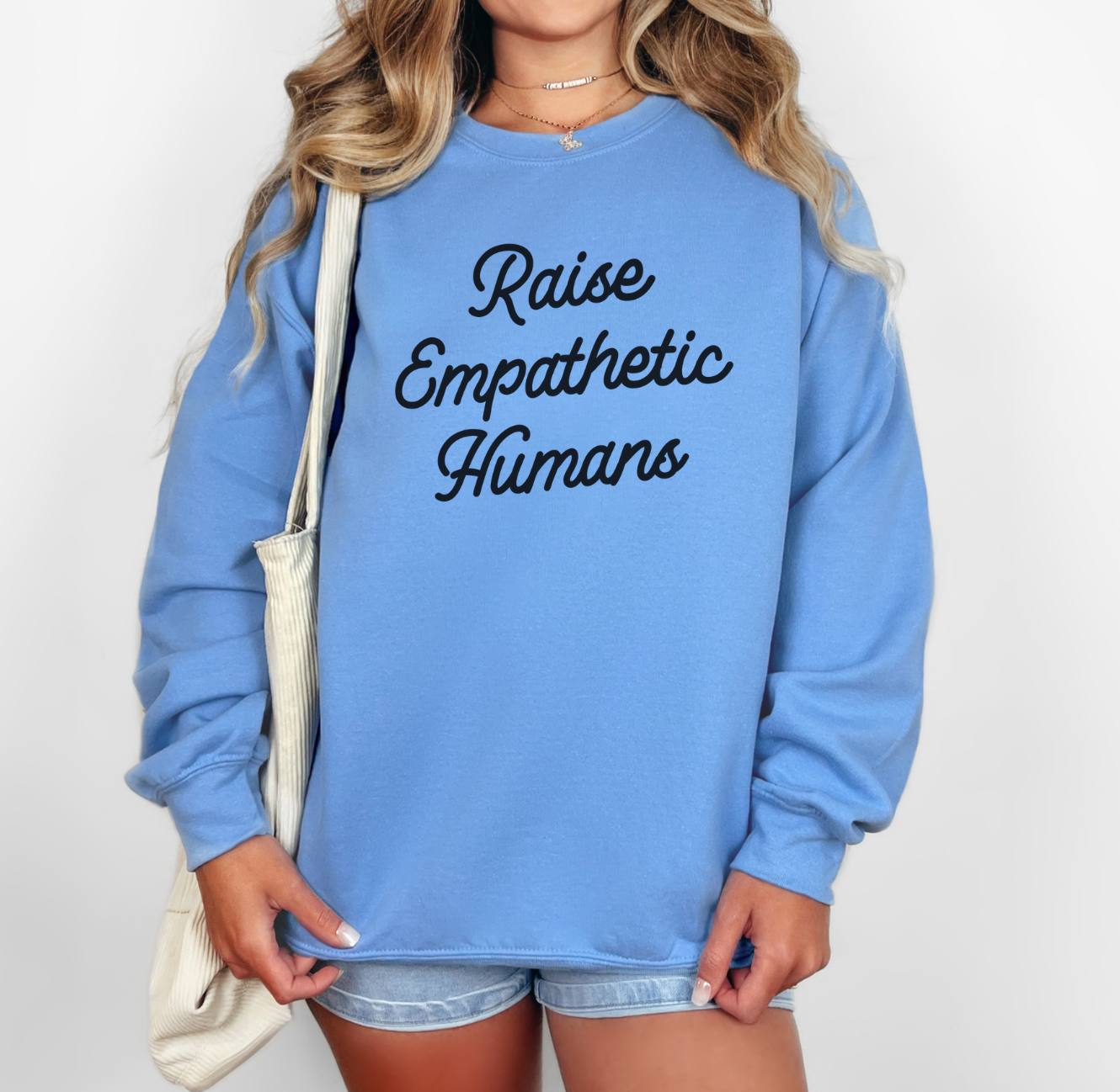 Raise Empathetic Humans Unisex Sweatshirt