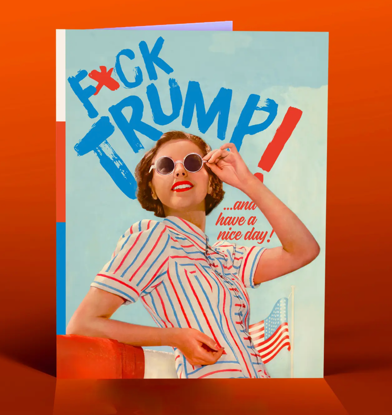 F*ck Trump And Have A Nice Day Card