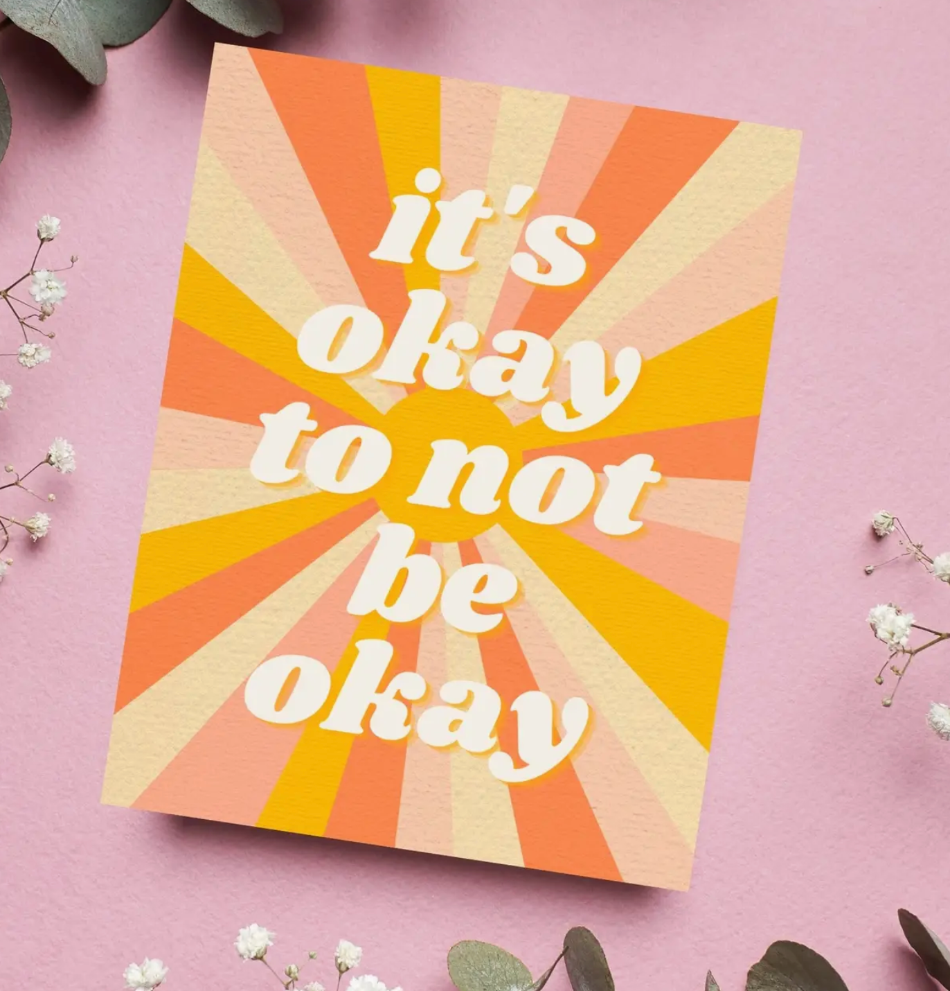 It's Okay To Not Be Okay Card