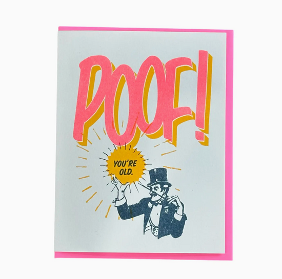 POOF You're Old Card