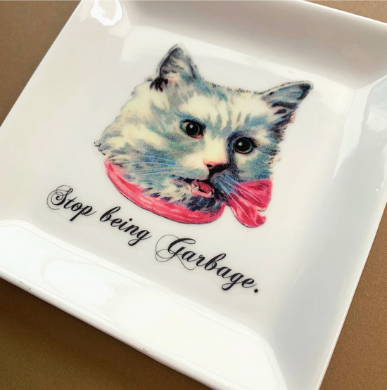 Stop Being Garbage Trinket Tray