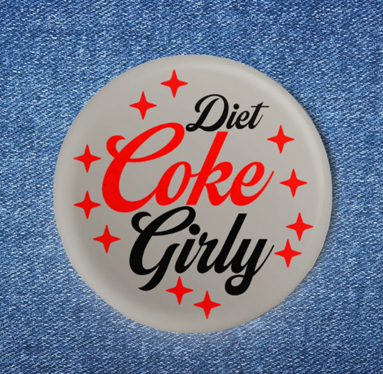 Diet Coke Girly Button