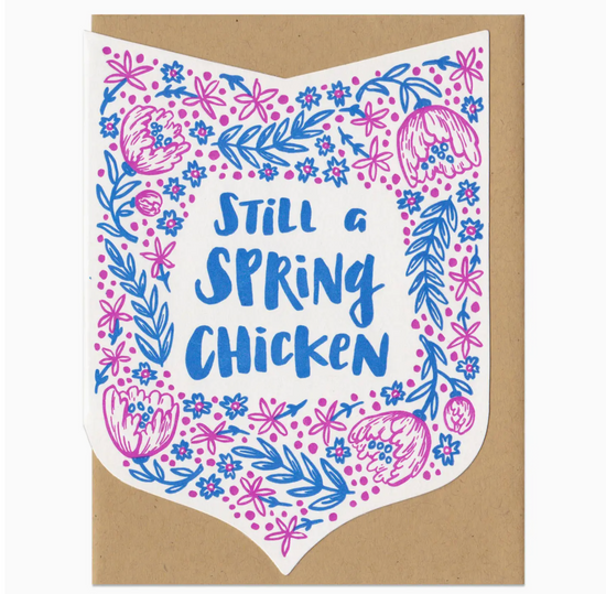 Still A Spring Chicken Card