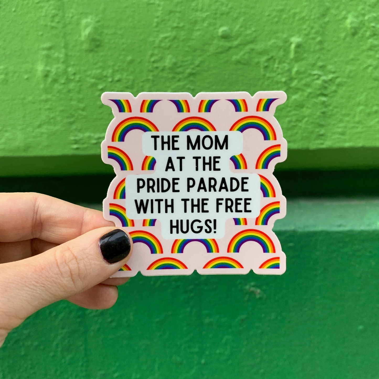 The Mom At The Pride Parade With The Free Hugs Sticker