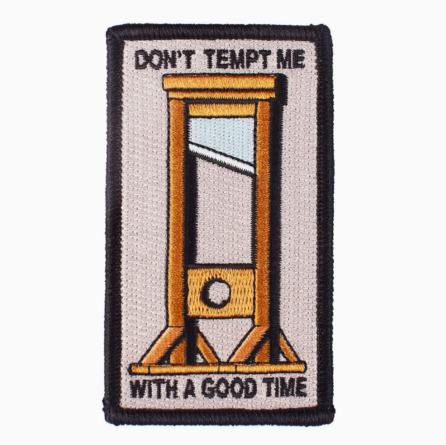 Don't Tempt Me With A Good Time Patch