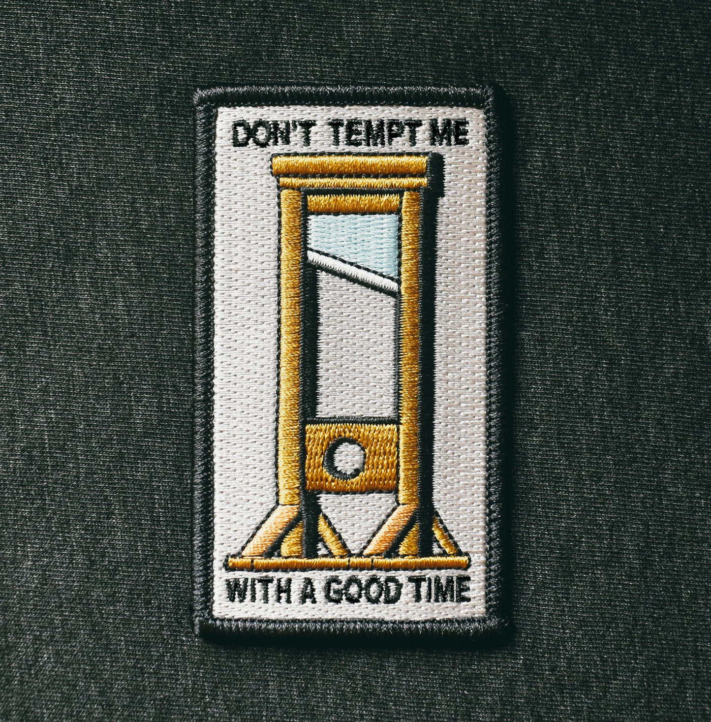 Don't Tempt Me With A Good Time Patch