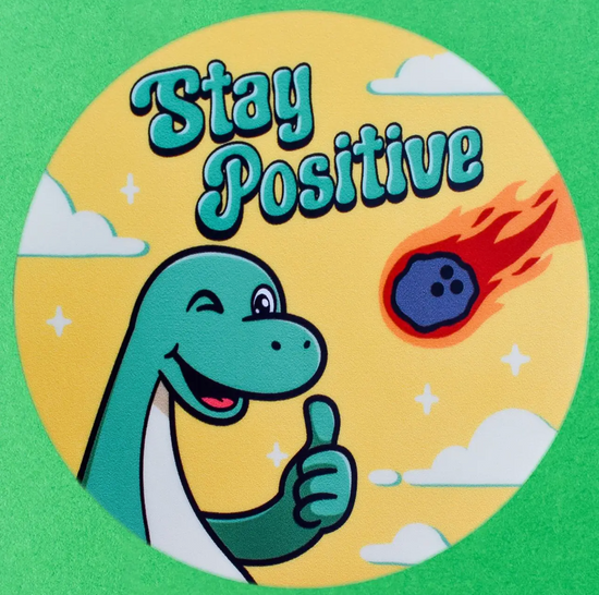 Stay Positive Sticker