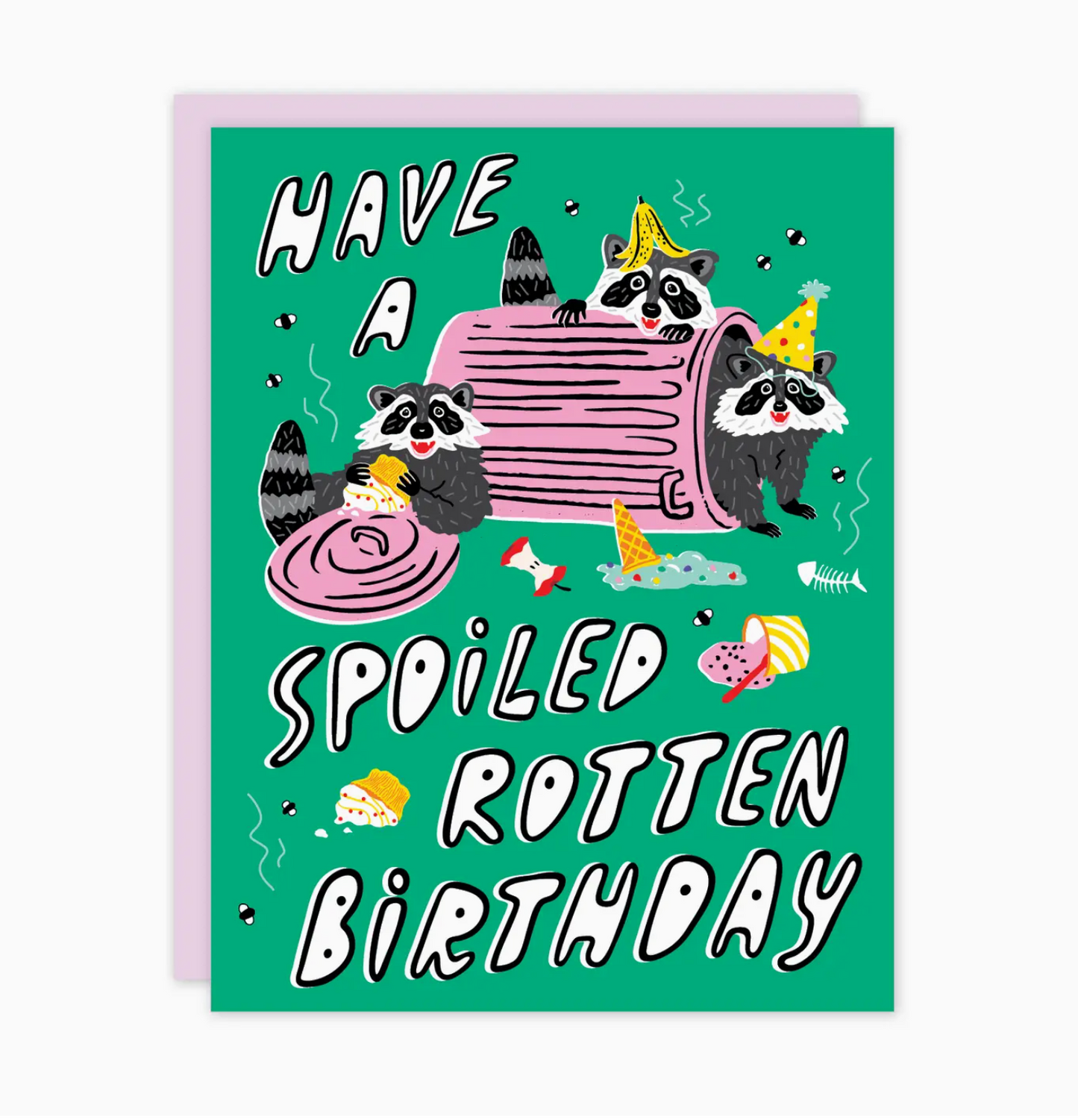 Have A Spoiled Rotten Birthday Card