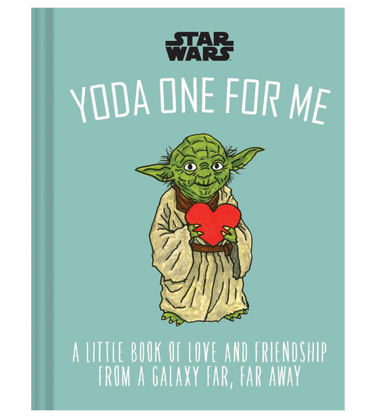 Yoda One For Me: A Little Book Of Love And Friendship From A Galaxy Far, Far Away Book