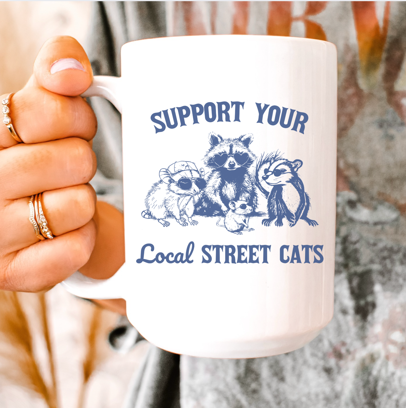 Support Your Local Street Cats 15 oz Mug