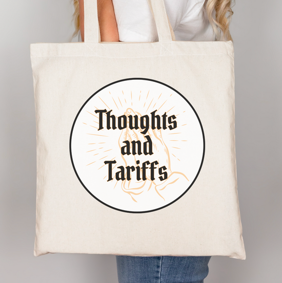 Thoughts And Tariffs Tote Bag