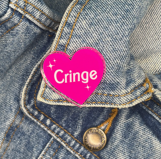 Cringe Acrylic Pin