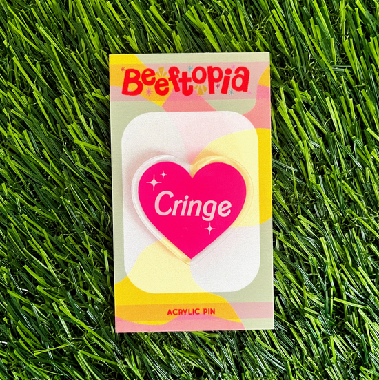 Cringe Acrylic Pin