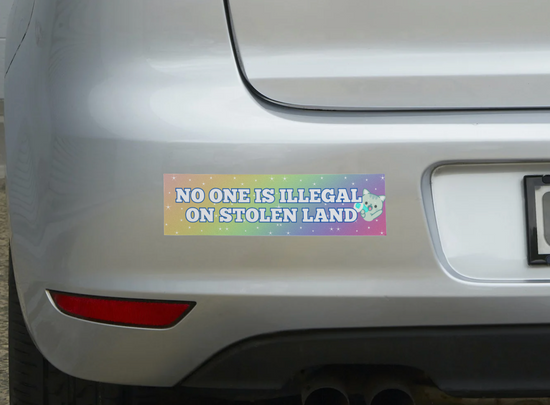 No One Is Illegal On Stolen Land Bumper Sticker