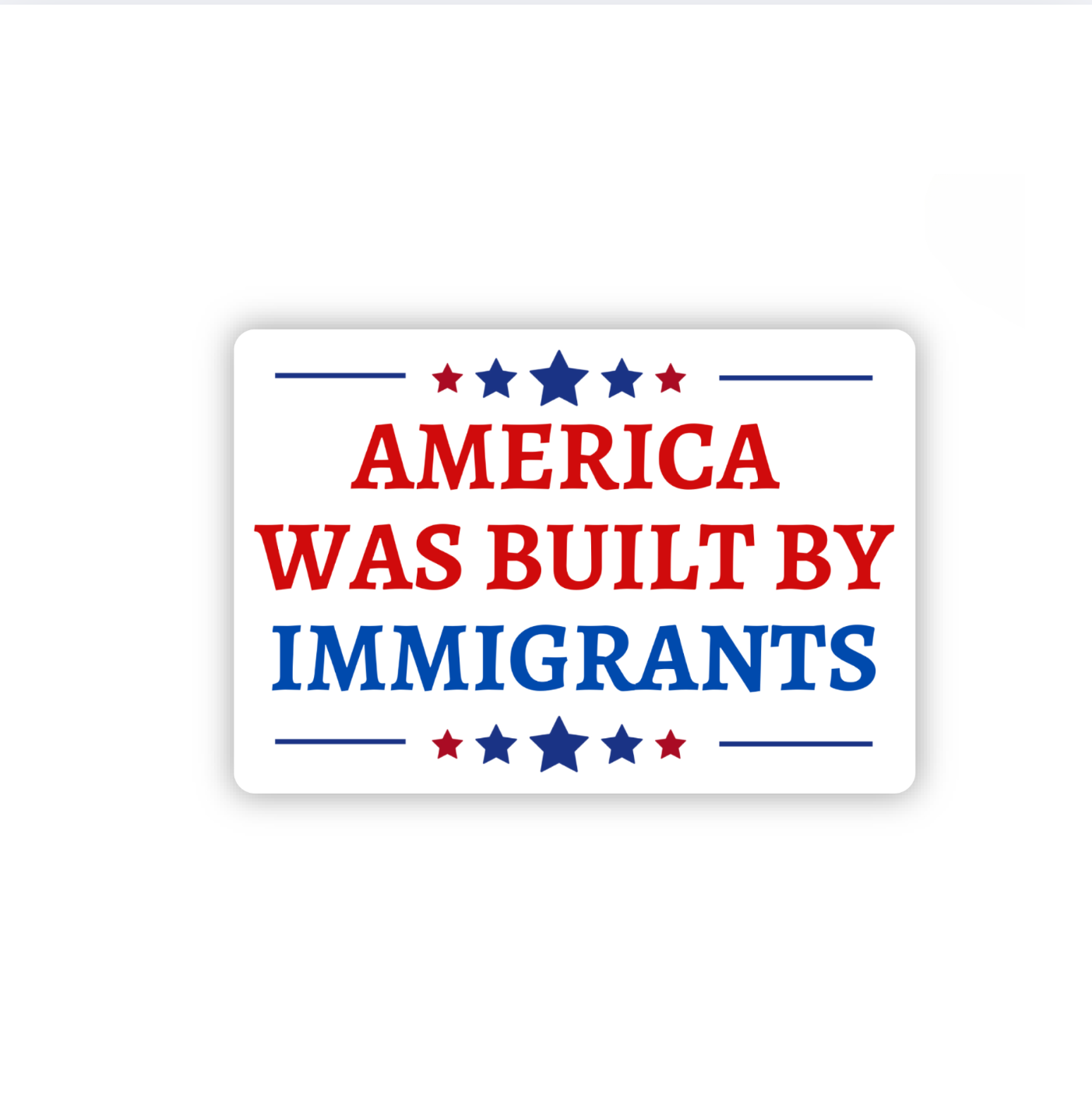 America Was Built By Immigrants Sticker