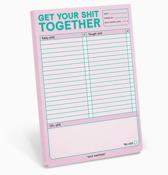 Get Your Shit Together Notepad - 60 sheets