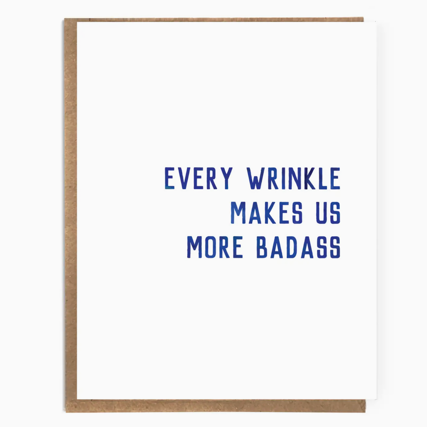 Every Wrinkle Makes Us More Badass Card