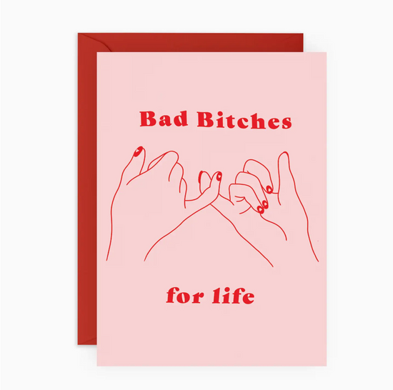 Bad Bitches For Life Card