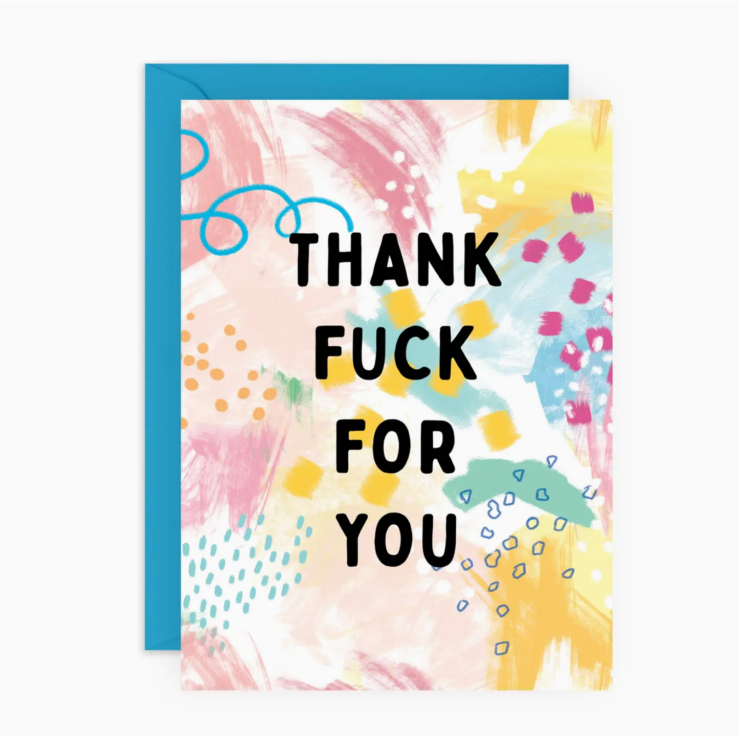 Thank Fuck For You Card