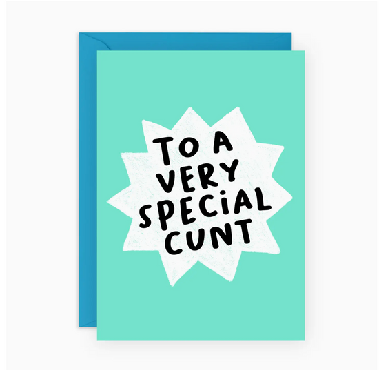 To A Very Special Cunt Card