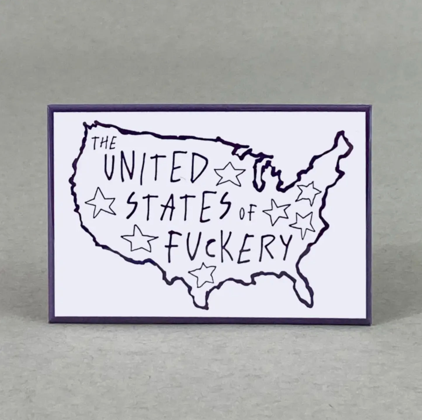 United States Of Fuckery Magnet