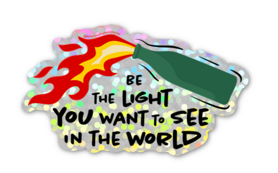 Be The Light You Want To See In The World Sticker (2 styles available)