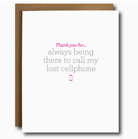 Thank You For...Always Being There To Call My Lost Cellphone Card