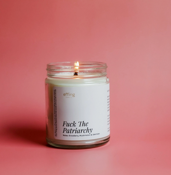 Fuck The Patriarchy Soy Candle