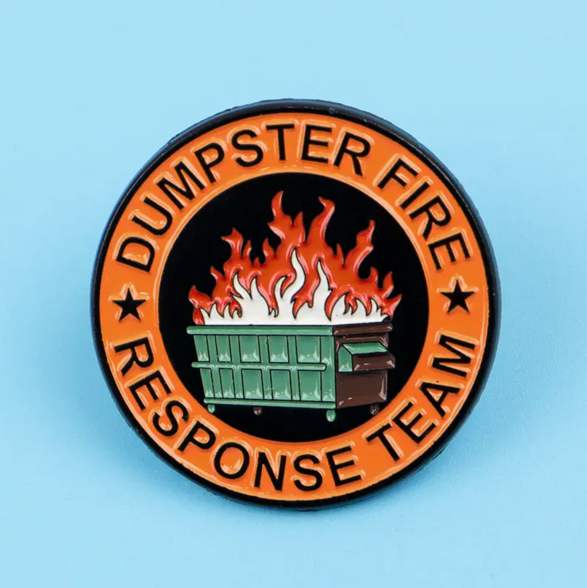 Dumpster Fire Response Team Pin – Hilarious Humanitarian