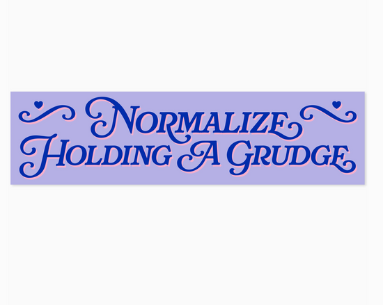 Normalize Holding A Grudge Sticker