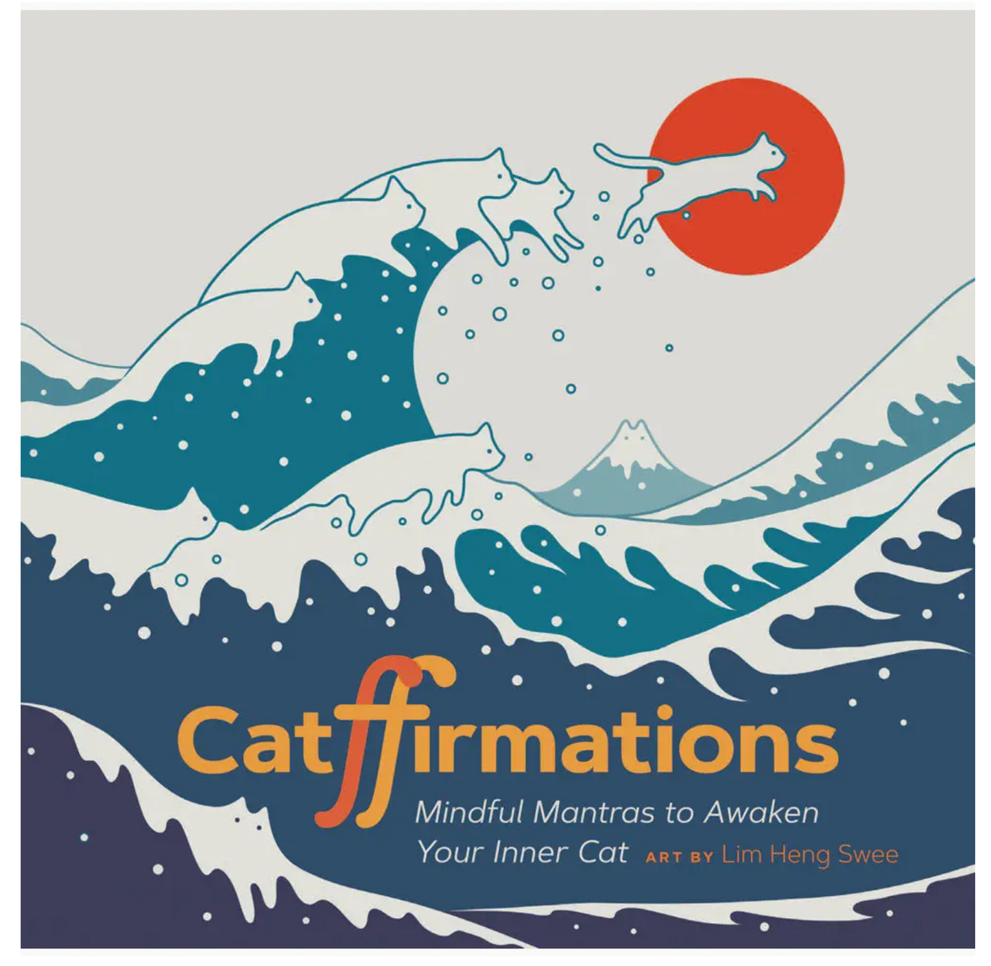Catffirmations: Mindful Mantras To Awaken Your Inner Cat Book