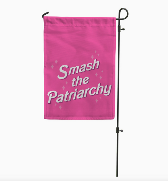 Smash The Patriarchy Garden Flag