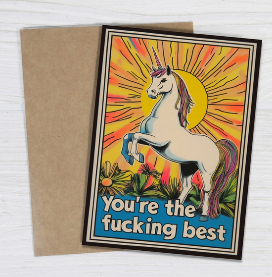 You're The Fucking Best Card