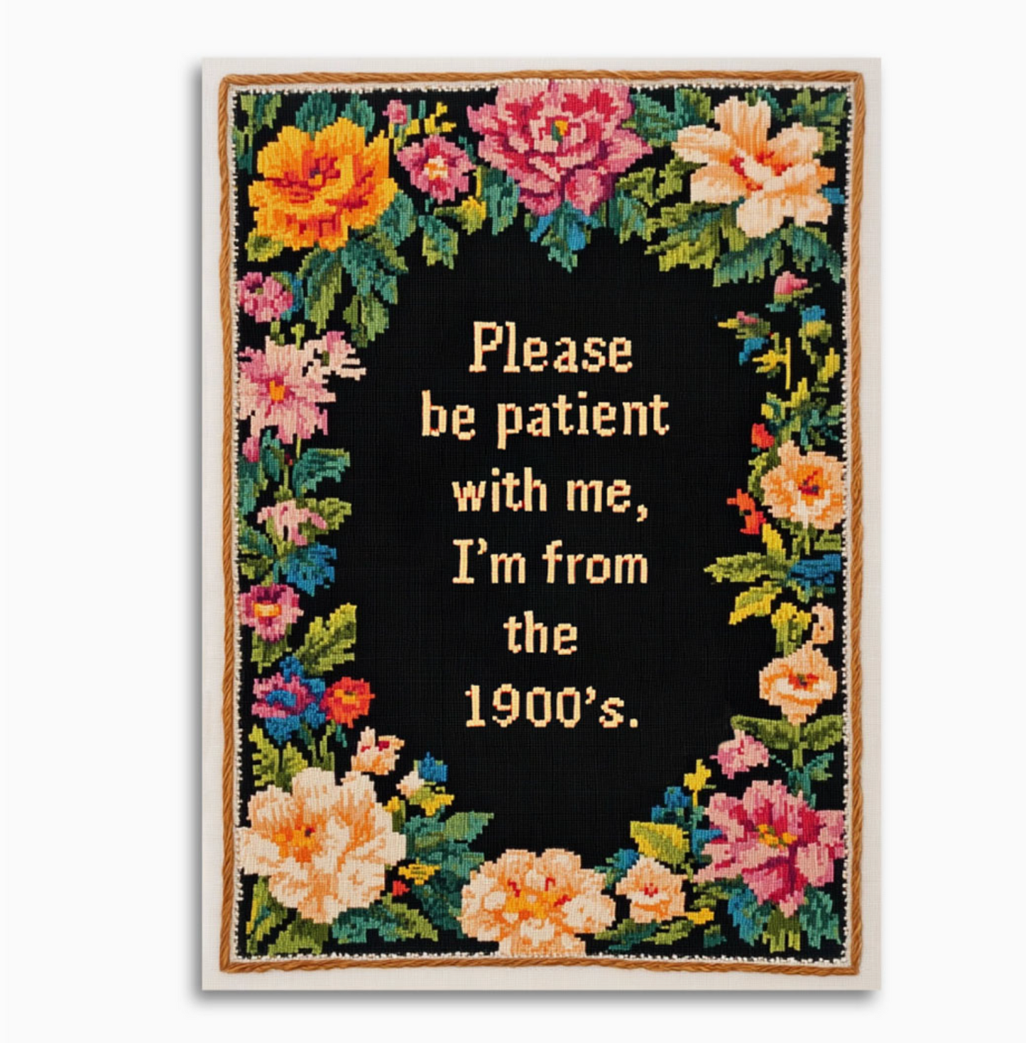 Please Be Patient With Me I'm From The 1900's Card