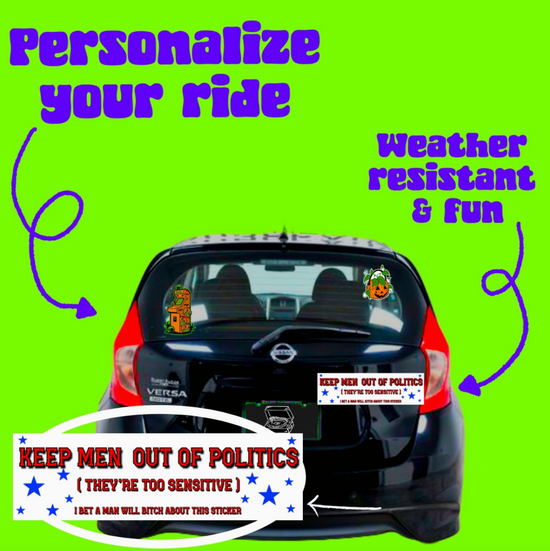 Keep Men Out of Politics Bumper Sticker
