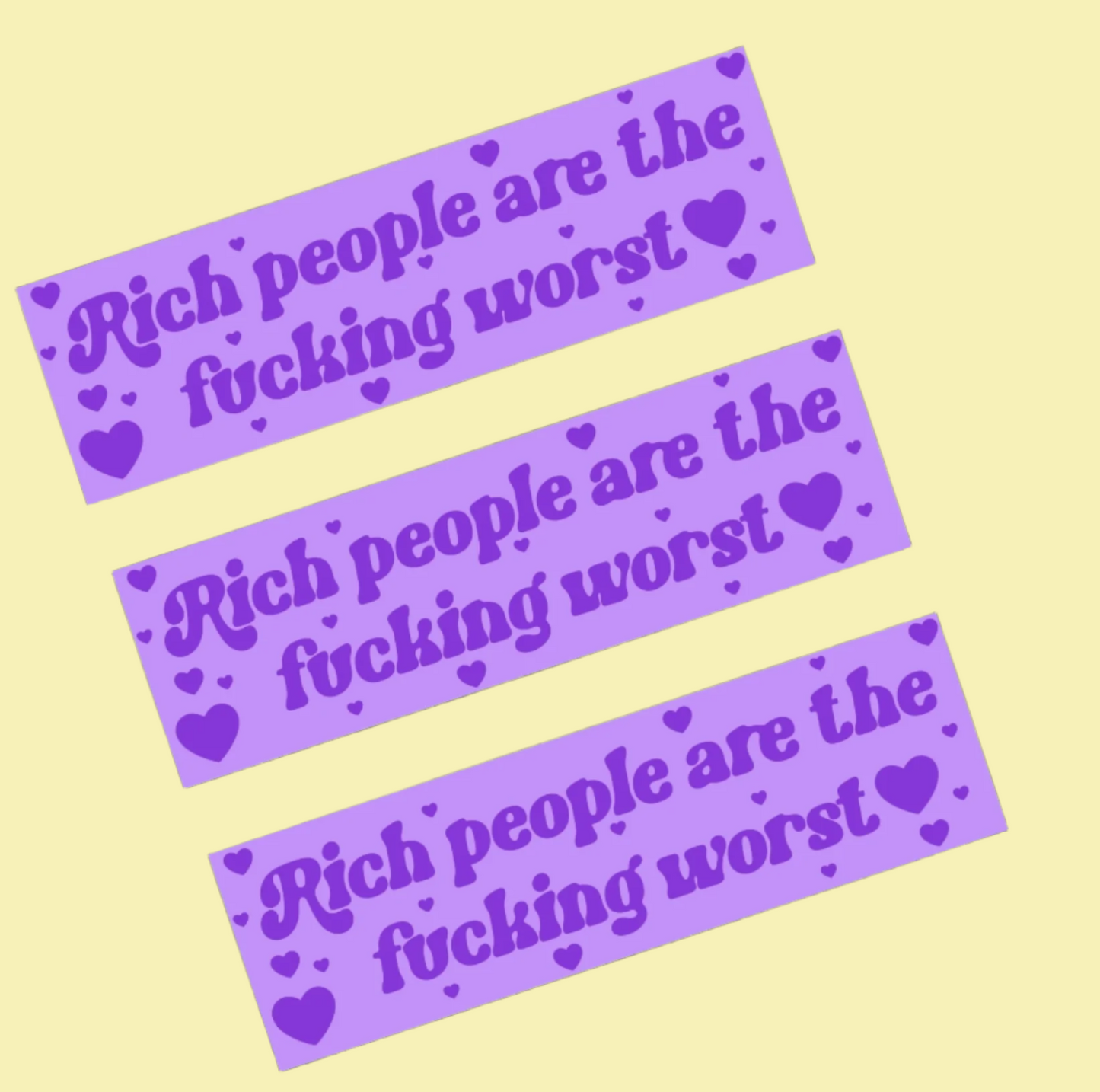Rich People Are The Worst Bumper Sticker