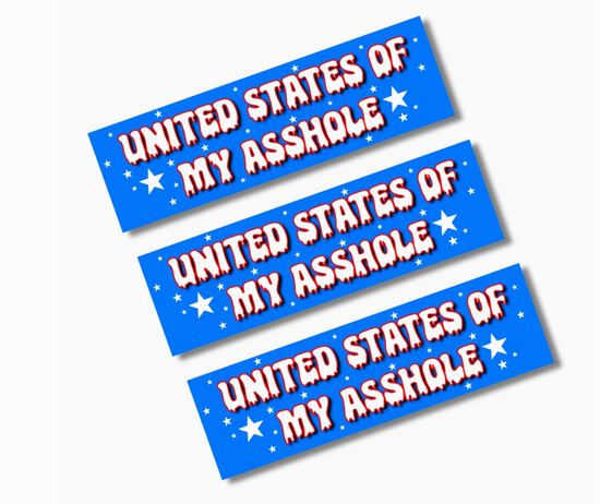 United States Of My Asshole Bumper Sticker