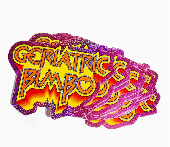 Geriatric Bimbo Glitter Sticker