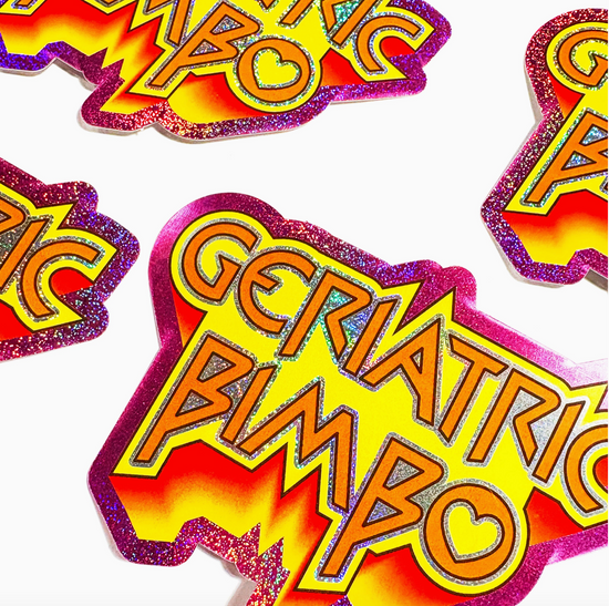 Geriatric Bimbo Glitter Sticker