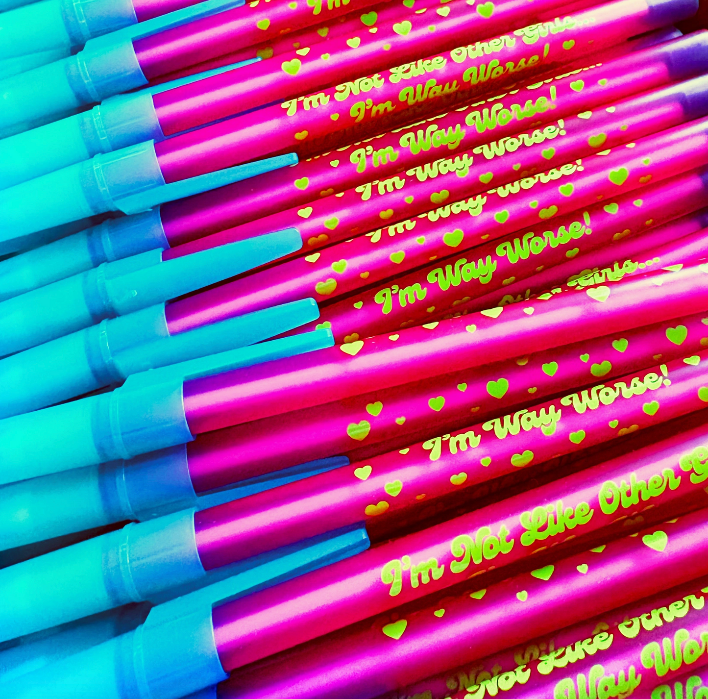 I'm Not Like Other Girls I'm Worse Pen