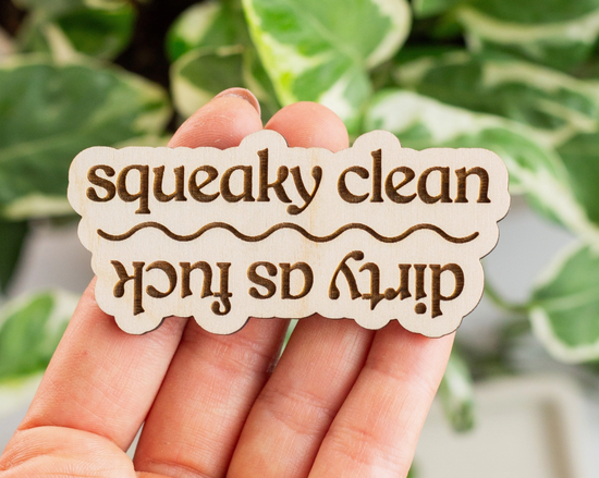 Load image into Gallery viewer, Dirty As Fuck/Sqeaky Clean Wooden Engraved Magnet

