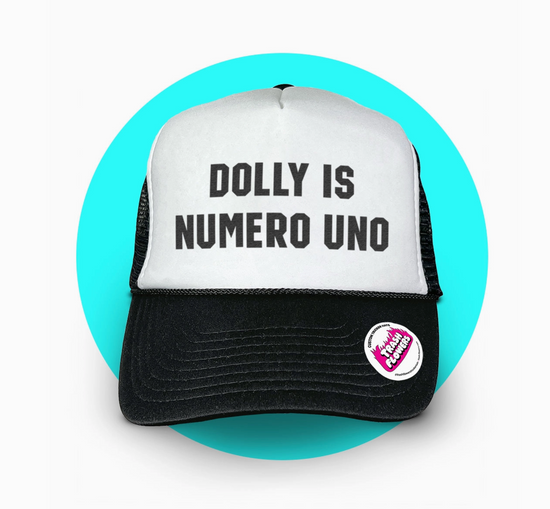 Dolly Is Numero Uno Trucker Hat