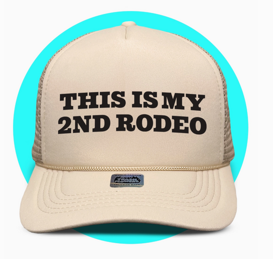 This is My Second Rodeo Trucker Hat