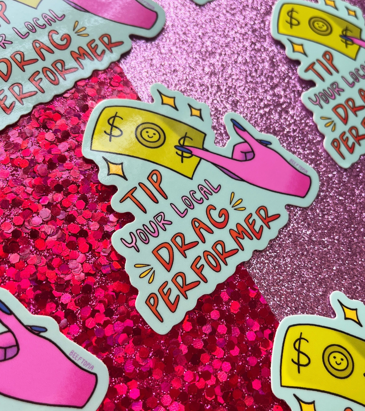 Tip Your Local Drag Performer Sticker