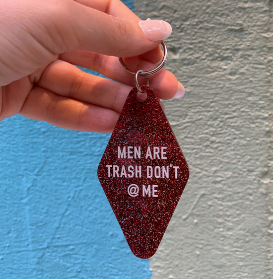 Men Are Trash Don't @ Me Motel Style Keychain