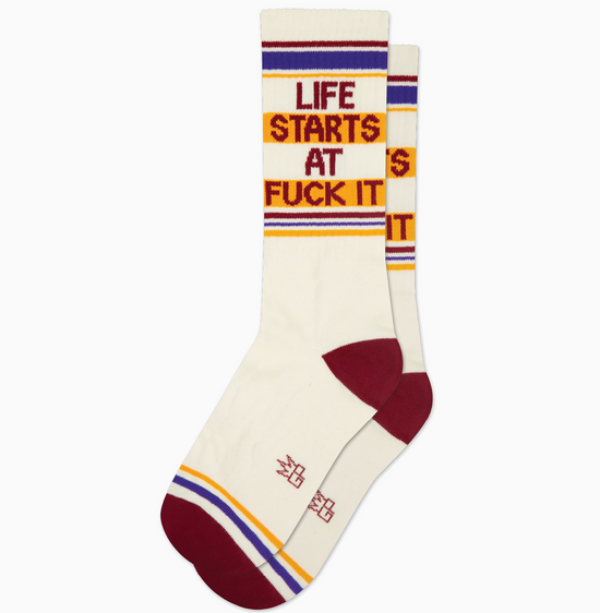 Life Starts At Fuck It Socks