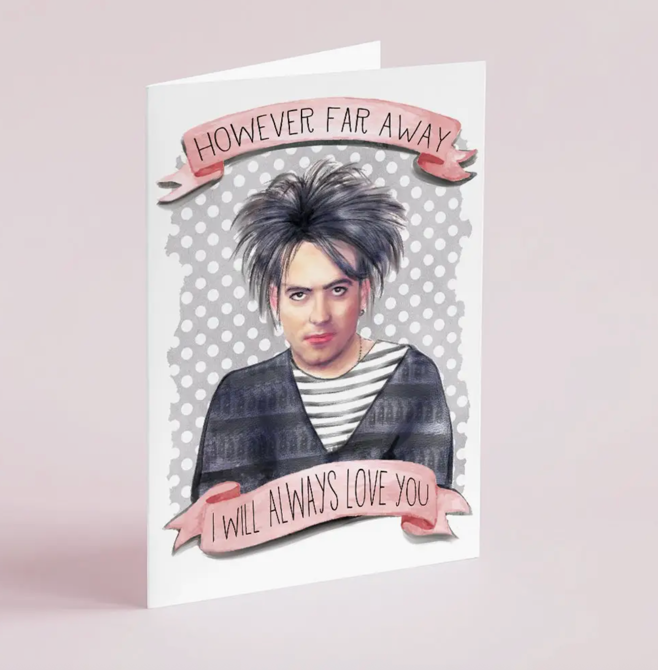 However Far Away I Will Always Love You Card