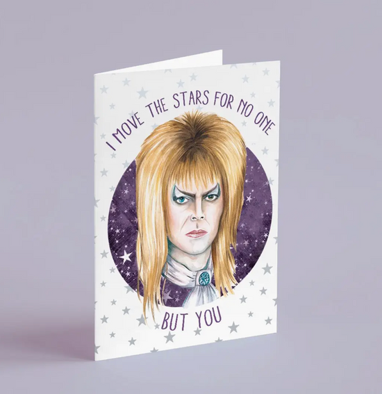 I Move The Stars For No One But You Card