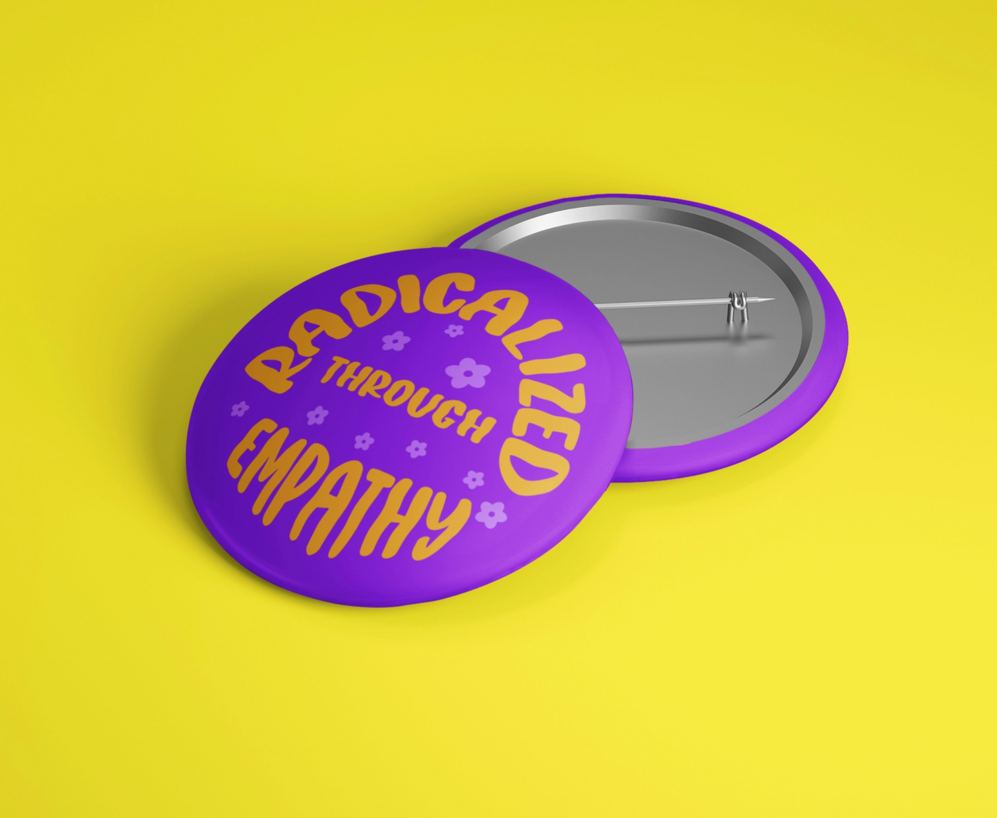 Radicalized Through Empathy Button